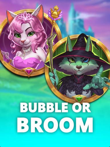 Bubble Or Broom