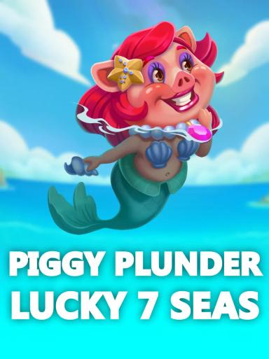 Piggy Plunder Lucky 7 Seas