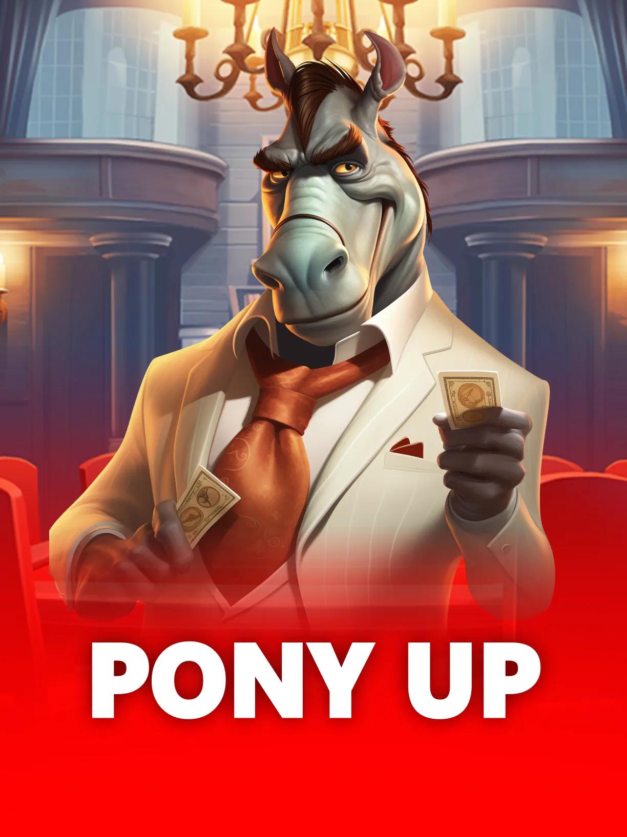 Pony Up